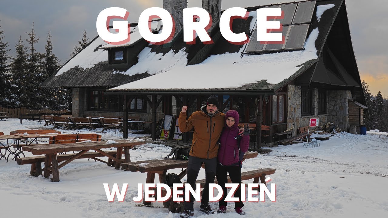 Dlaczego Już Teraz Powinieneś Poznać Tę Trasę? Poręba- Schronisko PTTK Na Starych Wierchach GORCE