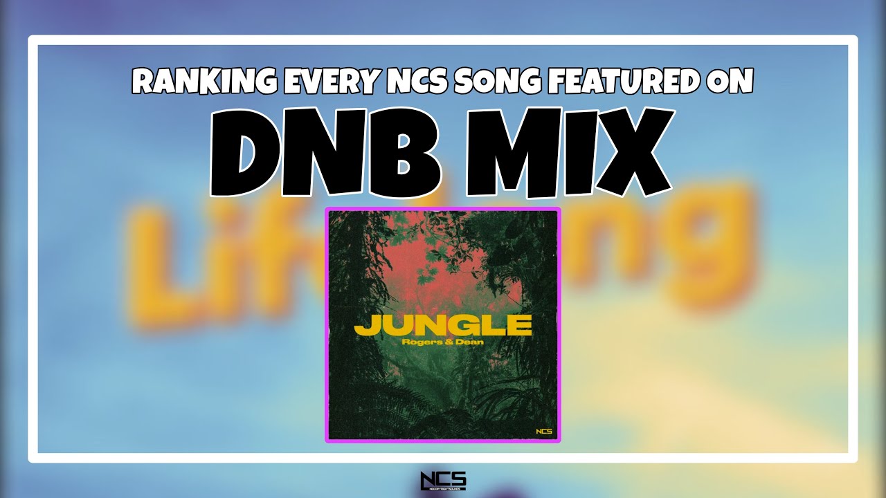 Ranking every song featured on the NCS DnB Mix