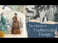 The history of fashion and design