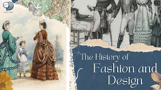 The History of Fashion and Design