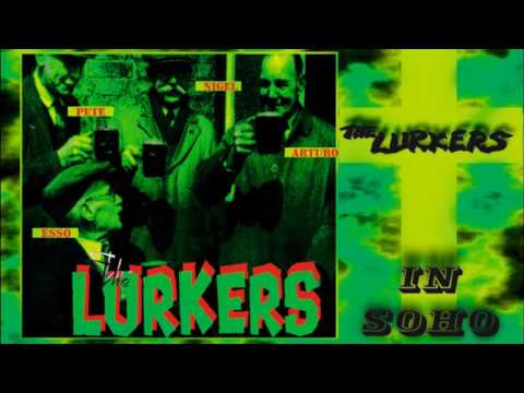 The Lurkers - In Soho