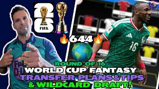 NO 644 IN THE WORLD! 🌍 | ROUND OF 16 WORLD CUP FANTASY TIPS & WC DRAFT! 🔥🎉✅ | WORLD CUP FANTASY 2026 screenshot 4