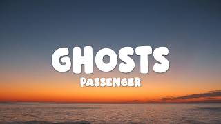 Passenger - Ghosts (Lyrics)