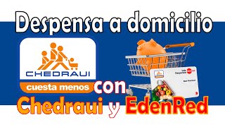 Grocery delivery with Edenred and Chedraui