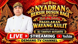 LIVE KI TANTUT SUTANTO BT KIRUN & KADIR LAKON WAHYU MAKUTOROMO BERSIH DUSUN BAGI MADIUN