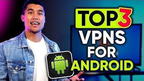 Best VPN For Android in 2026 🥇 TOP 3 Android VPN Apps + LIVE showcase