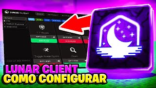 LUNAR CLIENT - How to Configure it Completely (easy and fast)