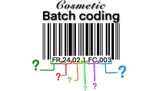 How to properly batch code your cosmetic product