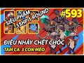 SIÊU PHẨM: ĐIỆU NHẨY CHẾT CHÓC - TAM CA 3 CON MÈO TRỞ LẠI | AUTO CHESS MOBILE 593