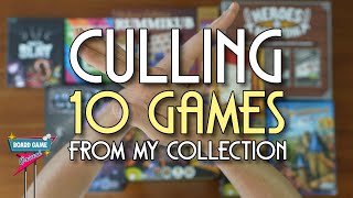 Culling 10 Games from my Collection