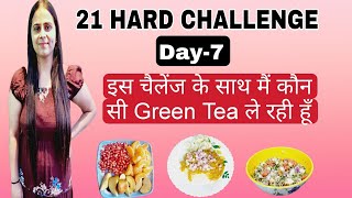 21 Days Hard Challenge Day-7तेजी से weight lose कौन सी green tea से होगा|@poojavohralifestyle