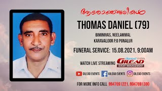 Thomas Daniel (79) | Funeral Service Live Telecast | 15.08.2021 | Gilead Events
