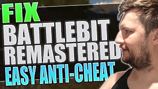 Celebrity Fix BattleBit Remastered Easy Anti Cheat Errors Wealth