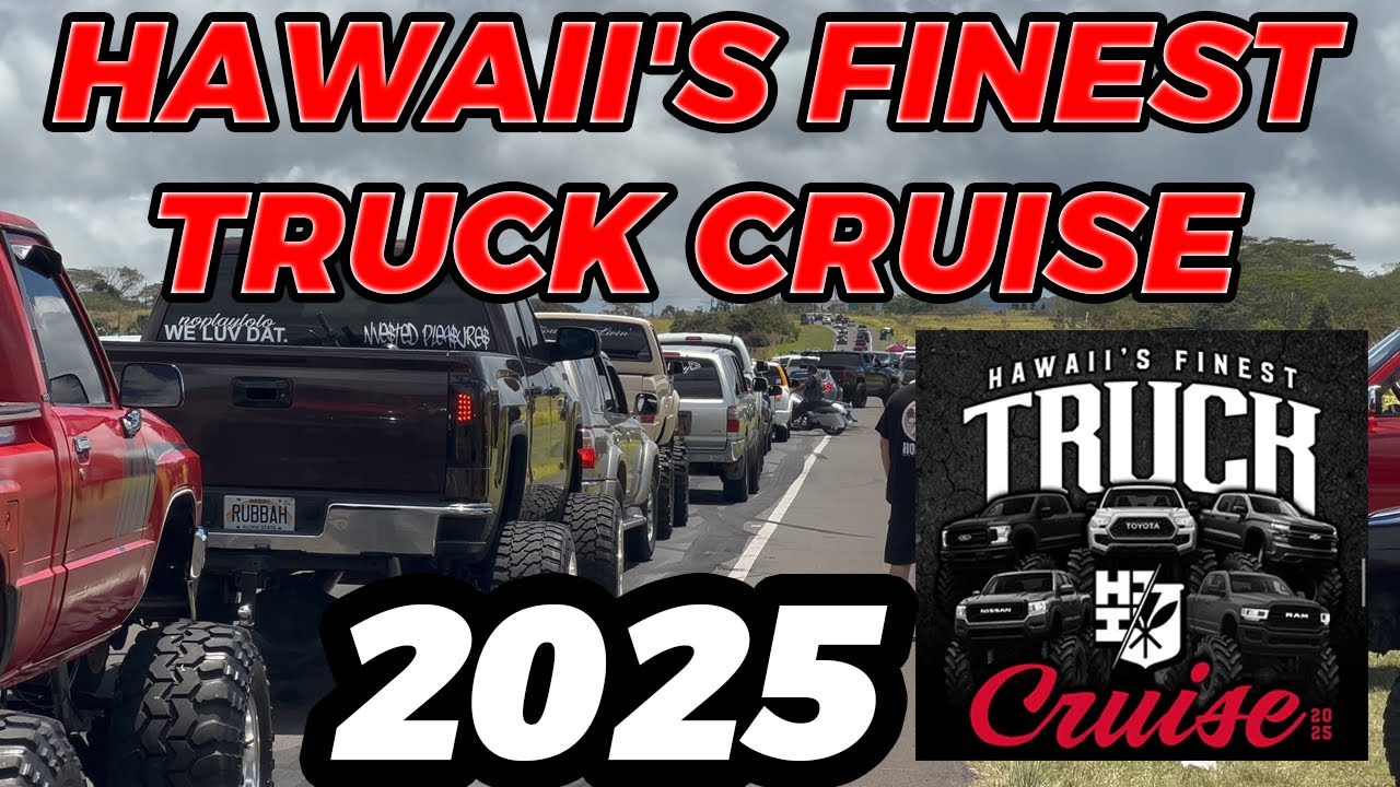 Hawaii's Finest Truck Cruise 2025