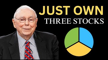 Charlie Munger: Why 3 Stocks Are All You Need to Get RICH (Life-Changing Advice!