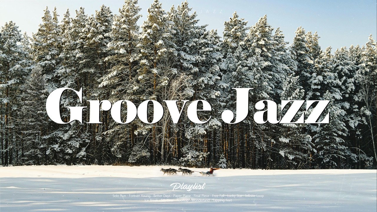 GROOVE JAZZ | 듣자마자 능률 높여주는 기깔난 그루브 재즈💿FEEL THE GROOVE😎