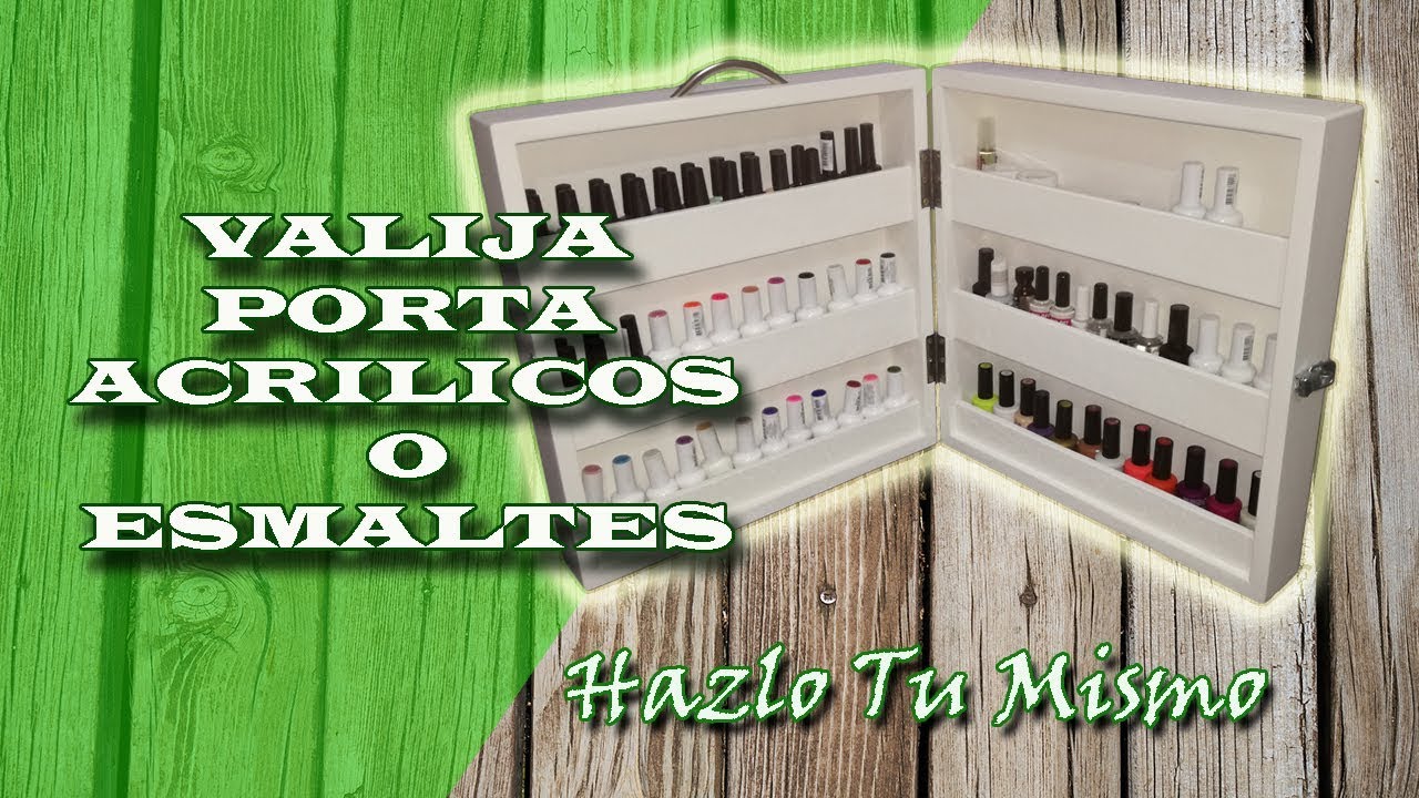 Valija Porta Acrílicos o Esmaltes - BricoManiaco - YouTube