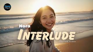 Nora • Interlude (Cover) • Funk-Pop Version