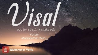 Visal Şiiri Necip Fazıl Kısakürek (Sesli Şiir)🎼🎙