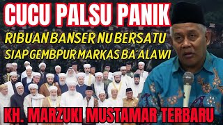 Download Lagu KABIB BAALWI PANIK RIBUAN BANSER SIAP BRANTAS CUCU NABI PALSU - KH. MARZUKI MUSTAMAR MP3