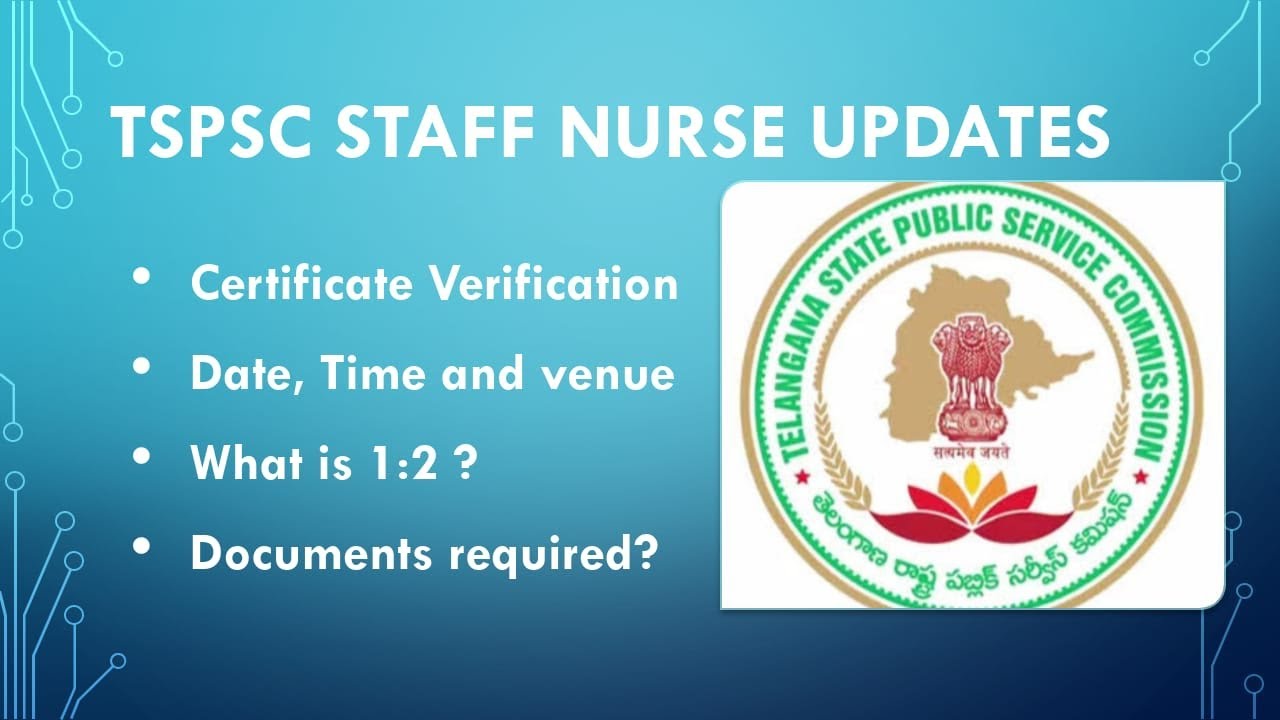 TSPSC Staff NURSE IMPORTANT UPDATE ON SELECTION PROCESS AND DOCUMENT VERIFICATION