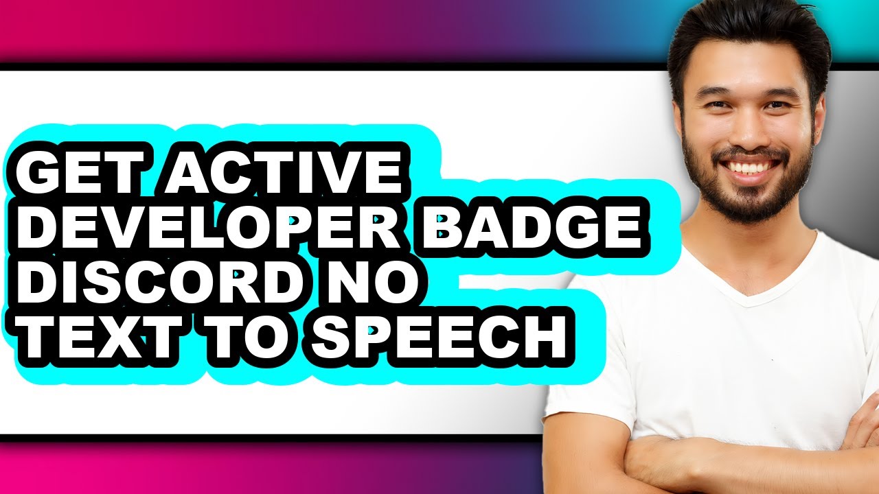 How to Get Active Developer Badge Discord No Text to Speech (updated)