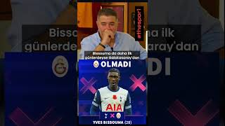 Gelecek Denilen Bissoumanın Bugün Galatasarayla Anlaşamadığı Haberi Yapıldı