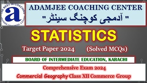 Statistics XII Target Paper | Adamjee Coaching Comprehensive Exam 2024 | Statistics II Year Commerce