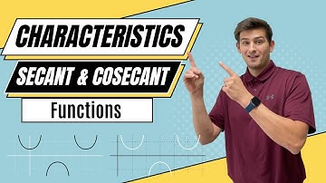 Characteristics of Secant and Cosecant Functions