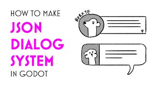 How to make a JSON Dialogue System in Godot for Narrative Based Games 🍑