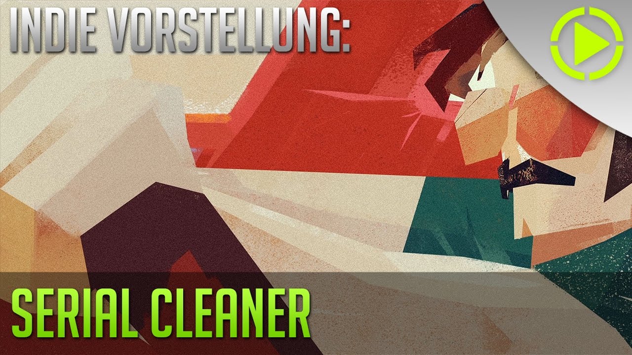 Indie Vorstellung: Serial Cleaner | iFun4all | PLAY-GEN.DE