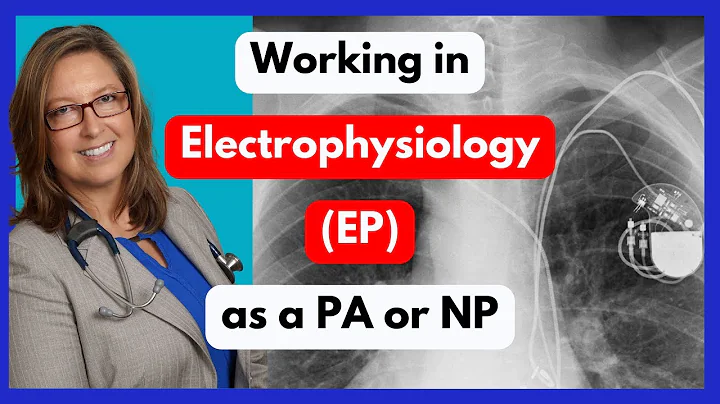What is it like working as a PA or NP in Electrophysiology (EP)?