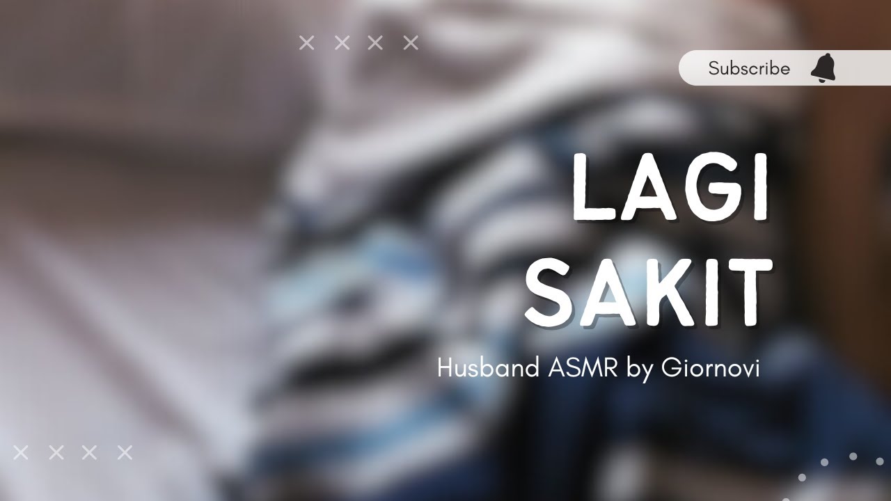Lagi Sakit | Husband ASMR | Indonesia