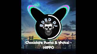 Chocolate Puma & Moksi - HIPPO