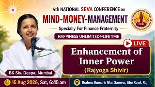 Enhancement of Inner Power (Rajyoga Shivir) : BK Sis. Deepa, Mumbai, 15 Aug 2026