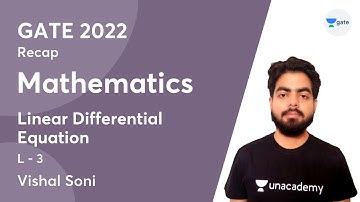 Linear Differential Equation | Part 3 | GATE 2022 Recap | Vishal Sir