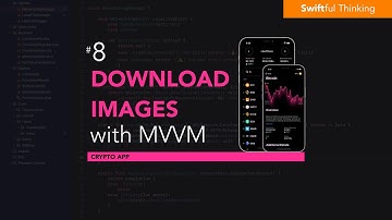 Downloading Coin Images using Combine, MVVM, and a Networking Layer | SwiftUI Crypto App #8
