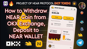 How to Withdraw NEAR Coins from OKX Exchange, Deposit to NEAR Wallet Step-by-Step Guide