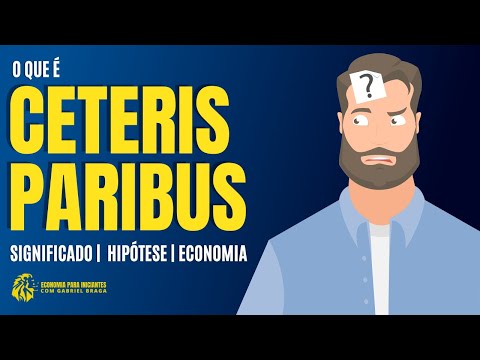 O que é CETERIS PARIBUS | Significado | Hipótese | Economia