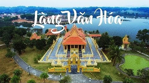 LÀNG VĂN HÓA CÁC DÂN TỘC VIỆT NAM🇻🇳