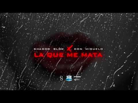 Putar La Que Me Mata - Don Miguelo