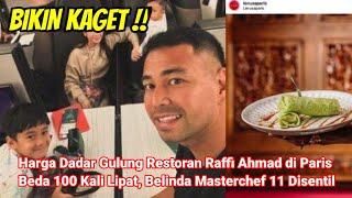 Harga Dadar Gulung Restoran Raffi Ahmad di Paris Beda 100 Kali Lipat, Belinda Masterchef 11 Disentil