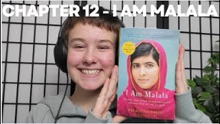 Summary of Chapter 12 from I AM MALALA by Malala Yousafzai