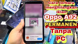 The Latest Way to Get Rid of Ads Constantly Appearing on the Oppo A92