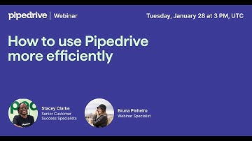 How to use Pipedrive more efficiently