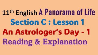 11th English Lesson 1 An Astrologer's Day Reading and Explanation -1