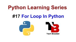 #17 For Loop In Python Programming | Loops In Python | Python Tutorial For Beginners In Hindi 2020