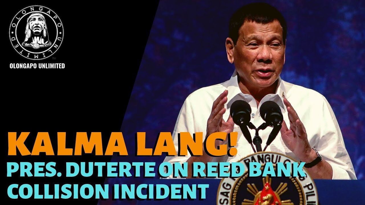 Pres. Duterte on Reed Bank Collision Incident