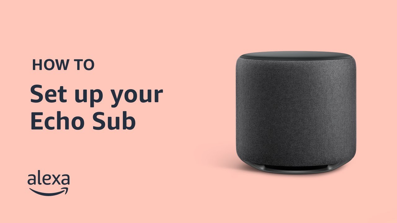 How to Set Up Echo Sub 