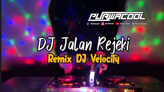 DJ Jalan Rejeki - Mang Budi Remix DJ Fullbass Velocity Viral Tiktok Terbaru